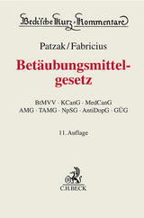 Betäubungsmittelgesetz - BtMG - Körner, Harald Hans; Patzak, Jörn; Fabricius, Jochen; Huth, Felix