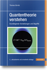 Quantentheorie verstehen - Görnitz, Thomas