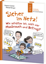 Sicher im Netz! Wie schütze ich mich vor Missbrauch und Betrug? (Starke Kinder, glückliche Eltern) - Dagmar Geisler