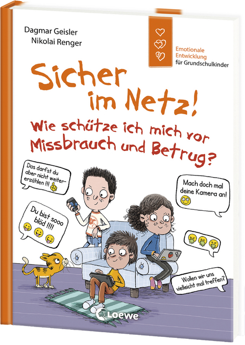 Sicher im Netz! Wie schütze ich mich vor Missbrauch und Betrug? (Starke Kinder, glückliche Eltern) - Dagmar Geisler