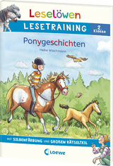 Leselöwen Lesetraining 2. Klasse - Ponygeschichten - Heike Wiechmann