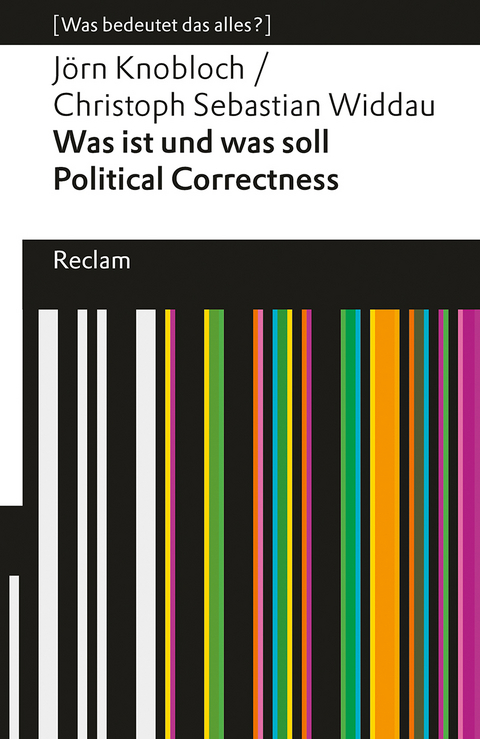 Was ist und was soll Political Correctness? - Christoph Sebastian Widdau, Jörn Knobloch