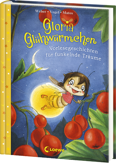 Gloria Glühwürmchen (Band 5) - Vorlesegeschichten für funkelnde Träume - Susanne Weber, Kirsten Vogel