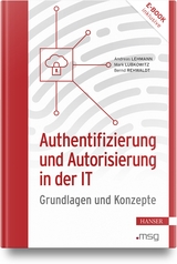 Authentifizierung und Autorisierung in der IT - Andreas Lehmann, Mark Lubkowitz, Bernd Rehwaldt