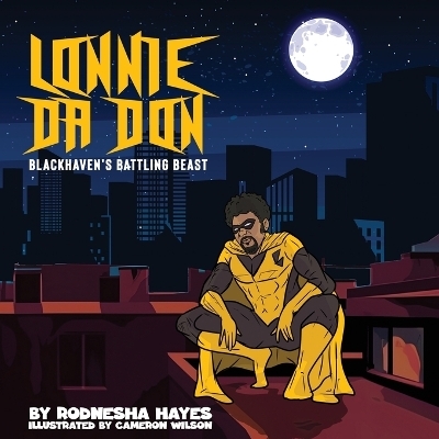 Lonnie Da Don Blackhavens's Battling Beast - Rodnesha Hayes