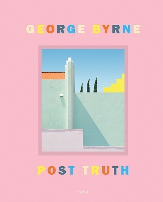 Post Truth - George Byrne