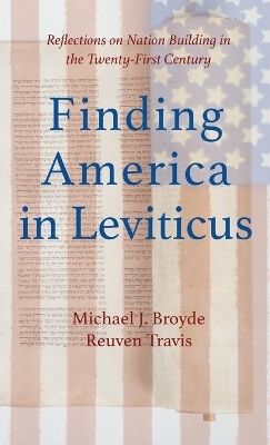 Finding America in Leviticus - Michael J Broyde, Reuven Travis