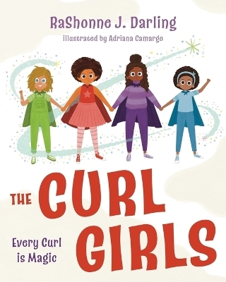 The Curl Girls - Rashonne J Darling