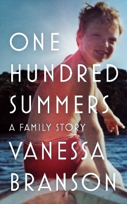 One Hundred Summers - Vanessa Branson