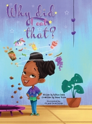 Why Did I Eat That? - Katrina Lewis, Deana Tolson