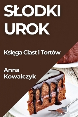 Slodki Urok - Anna Kowalczyk