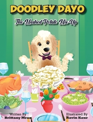 Doodley Dayo, The Mashed Potato Mix-Up - Brittany Mraz