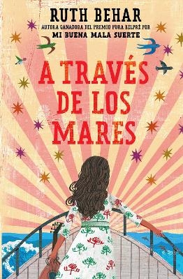 A través de los mares / Across So Many Seas - Ruth Behar