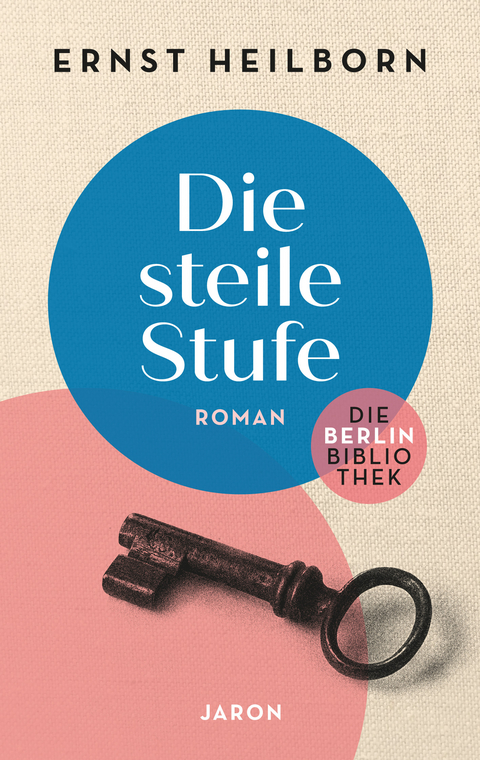 Die steile Stufe - Ernst Heilborn