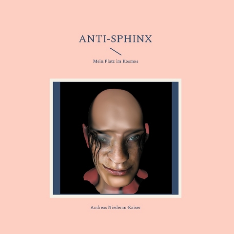 Anti-Sphinx - Andreas Niederau-Kaiser