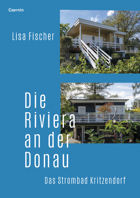 Die Riviera an der Donau - Lisa Fischer