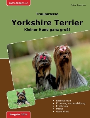 Traumrasse: Yorkshire Terrier - Andrea Seipermann