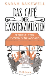 Das Café der Existenzialisten - Bakewell, Sarah