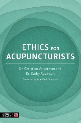 Ethics for Acupuncturists - Various authors