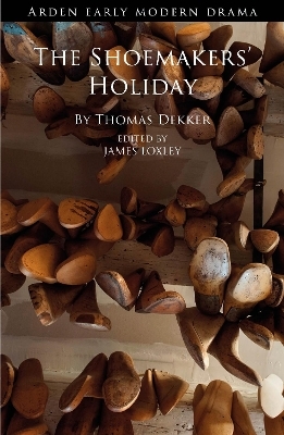 The Shoemakers' Holiday - Thomas Dekker