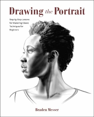 Drawing the Portrait  - Braden Messer