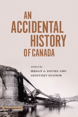 An Accidental History of Canada - 