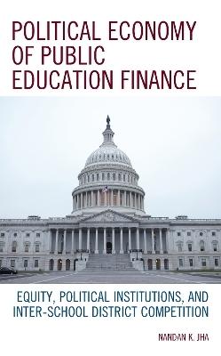 Political Economy of Public Education Finance - Nandan K Jha