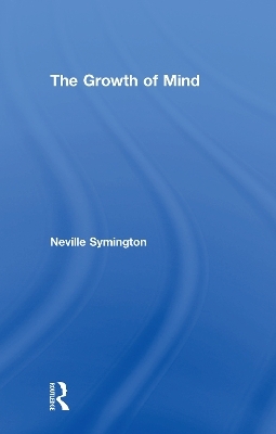 The Growth of Mind - Neville Symington