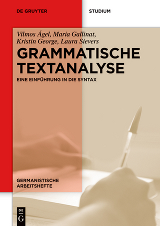 Grammatische Textanalyse - Vilmos Ágel; Maria Gallinat; Kristin George …