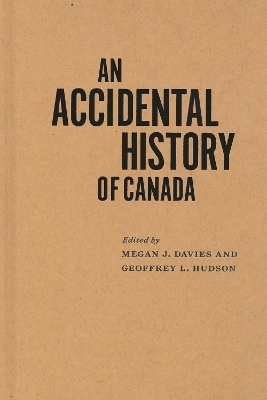 An Accidental History of Canada - 