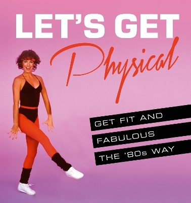 Let’s Get Physical - Ashley Davies