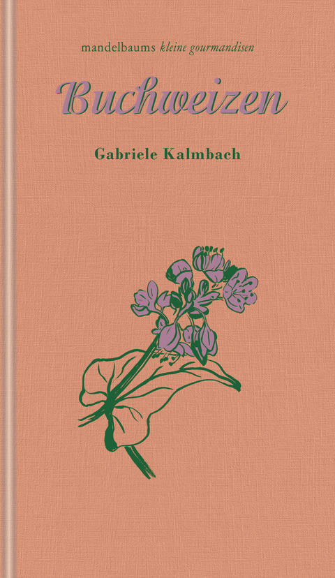 Buchweizen - Gabriele Kalmbach