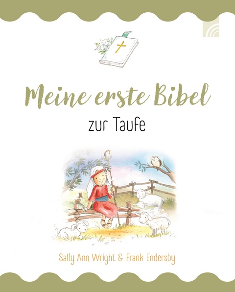 Meine erste Bibel zur Taufe - Sally Ann Wright