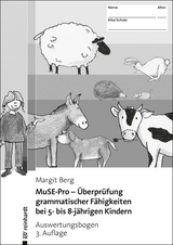 MuSE-Pro - Überprüfung grammatischer Fähigkeiten bei 5- bis 8-jährigen Kindern - Berg, Margit