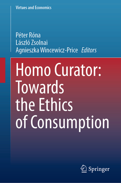 Homo Curator: Towards the Ethics of Consumption - 