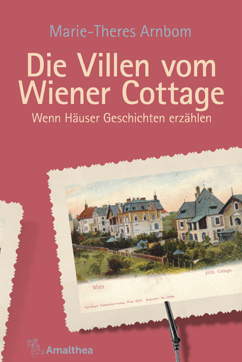 Die Villen vom Wiener Cottage - Marie-Theres Arnbom