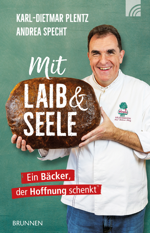 Mit Laib und Seele - Karl-Dietmar Plentz