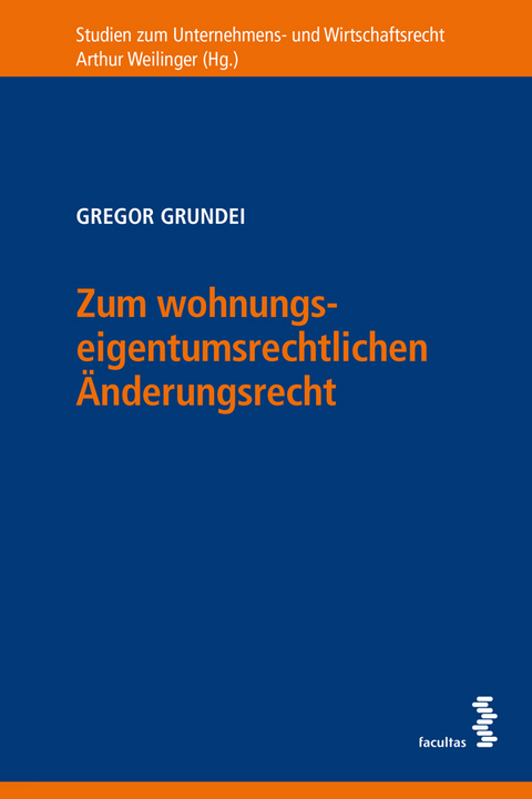 Zum wohnungseigentumsrechtlichen Änderungsrecht - Gregor Grundei