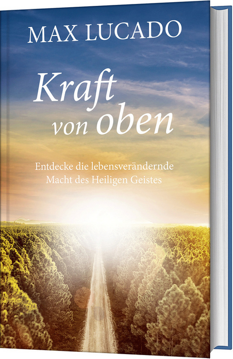 Kraft von oben - Max Lucado