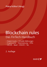 Blockchain rules Das FinTech-Handbuch - Piska, Christian; Völkel, Oliver