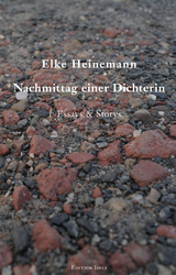 Nachmittag einer Dichterin - Elke Heinemann