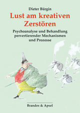 Lust am kreativen Zerstören - Dieter Bürgin