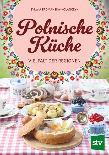 Polnische Küche - Sylwia Erdmanska-Kolanczyk