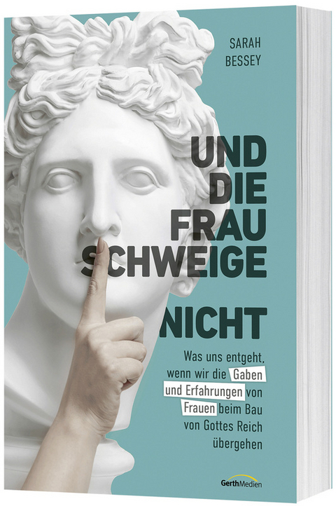 Und die Frau schweige (nicht) - SARAH BESSEY