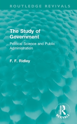 The Study of Government - F. F. Ridley