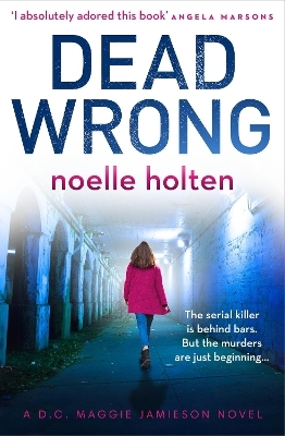 Dead Wrong - Noelle Holten