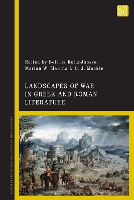 Landscapes of War in Greek and Roman Literature - 