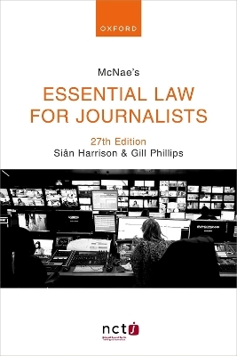 McNae's Essential Law for Journalists - Siân Harrison, Gill Phillips