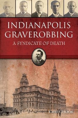 Indianapolis Graverobbing - Chris Flook