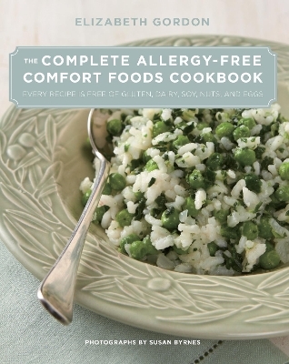 Complete Allergy-Free Comfort Foods Cookbook - Elizabeth Gordon